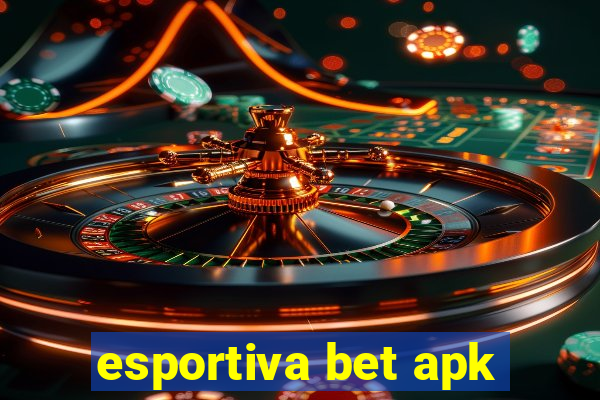 esportiva bet apk