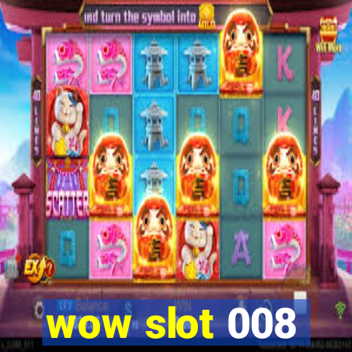 wow slot 008