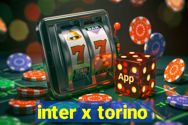 inter x torino