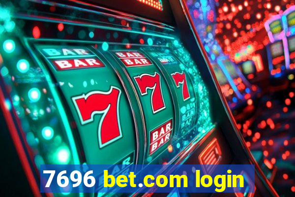 7696 bet.com login