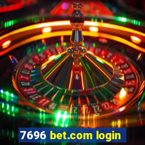 7696 bet.com login