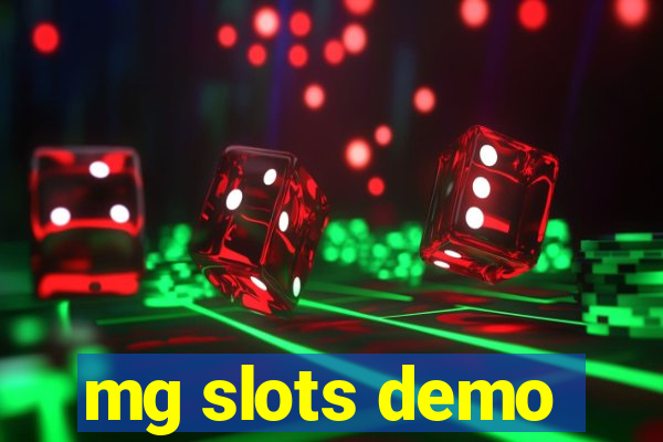 mg slots demo