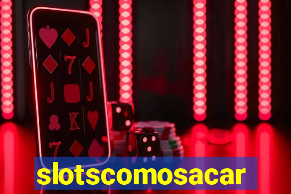 slotscomosacar