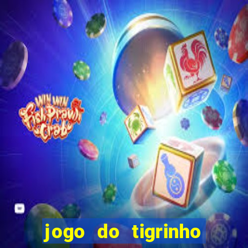 jogo do tigrinho que horas paga