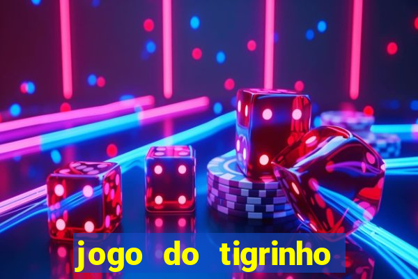 jogo do tigrinho que horas paga