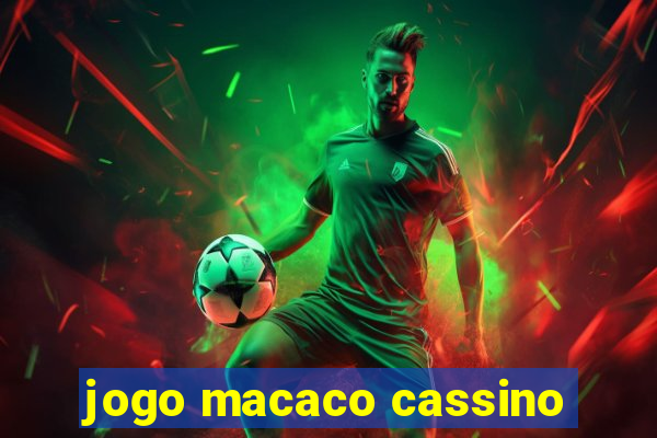 jogo macaco cassino