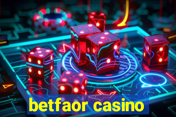 betfaor casino