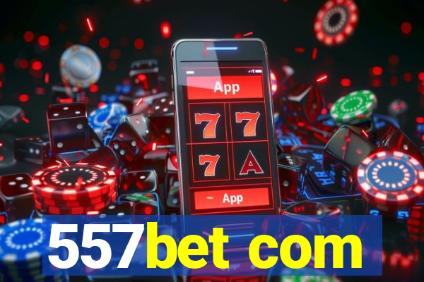 557bet com