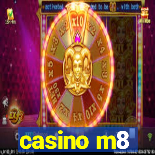 casino m8