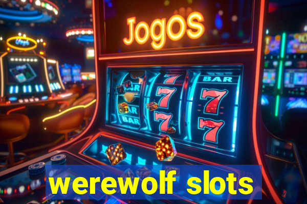 werewolf slots