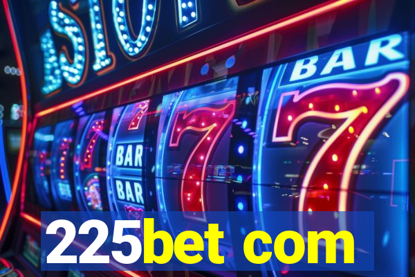 225bet com