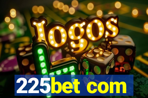 225bet com