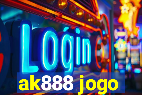 ak888 jogo