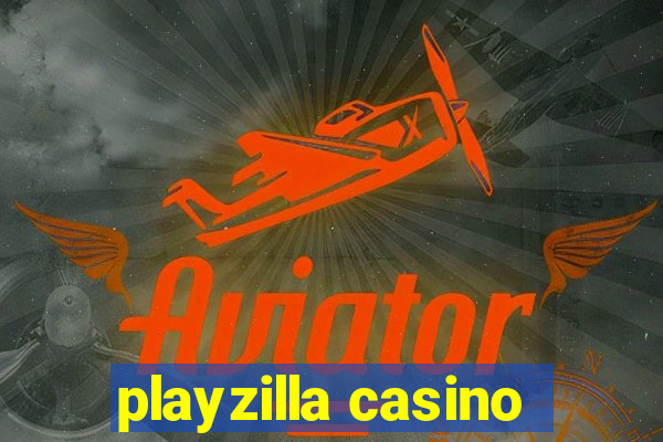 playzilla casino