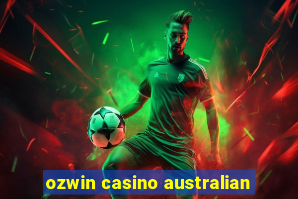 ozwin casino australian