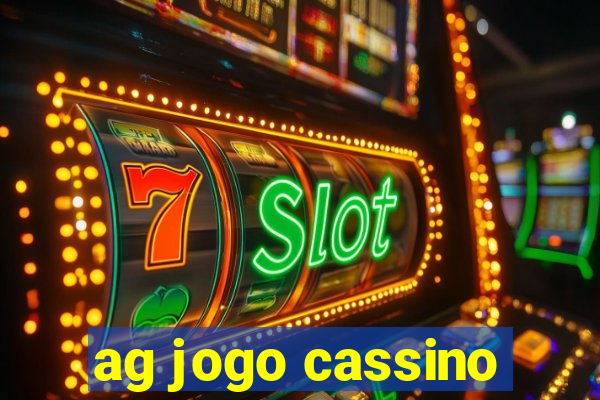 ag jogo cassino