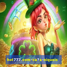 hot777.com-ca?a-niqueis online casino