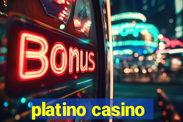 platino casino