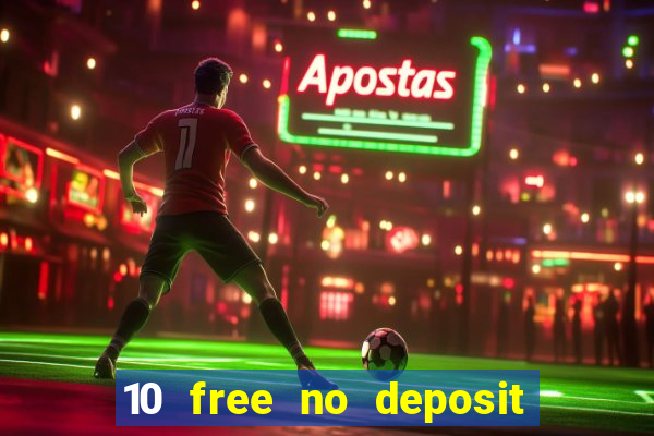 10 free no deposit casino uk 2023