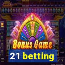 21 betting