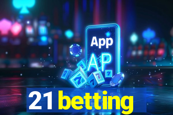 21 betting