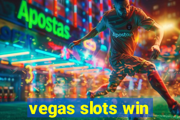 vegas slots win