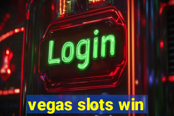 vegas slots win