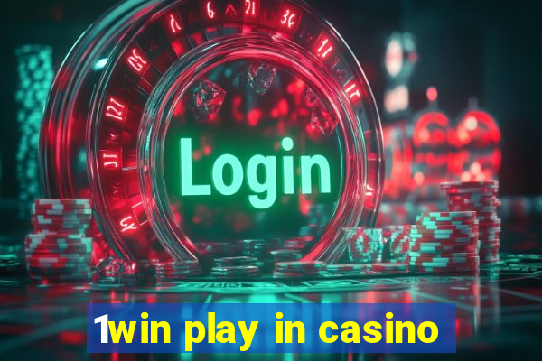 1win play in casino