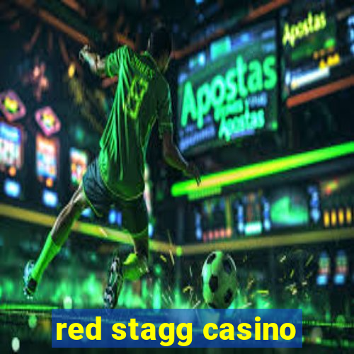 red stagg casino