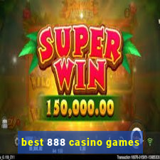 best 888 casino games