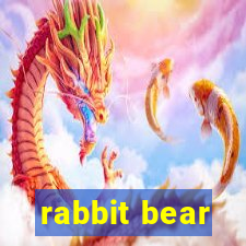 rabbit bear