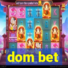 dom bet