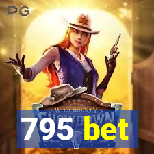 795 bet