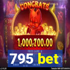 795 bet