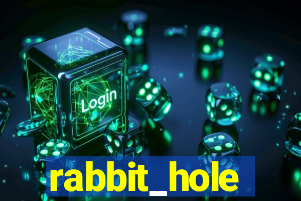 rabbit_hole