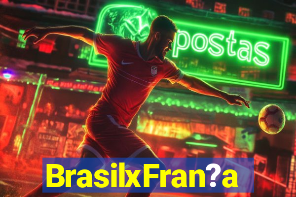 BrasilxFran?a