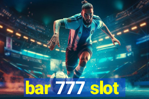 bar 777 slot