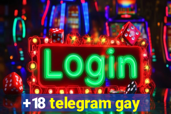 +18 telegram gay