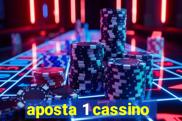 aposta 1 cassino