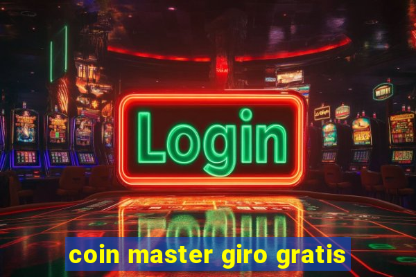 coin master giro gratis