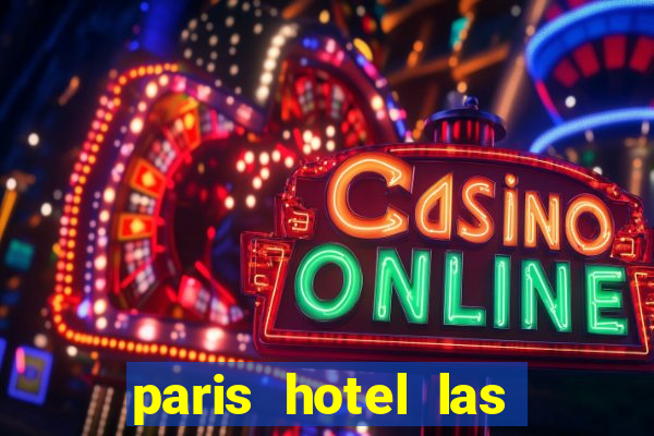 paris hotel las vegas casino