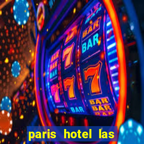 paris hotel las vegas casino