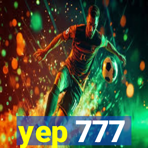 yep 777