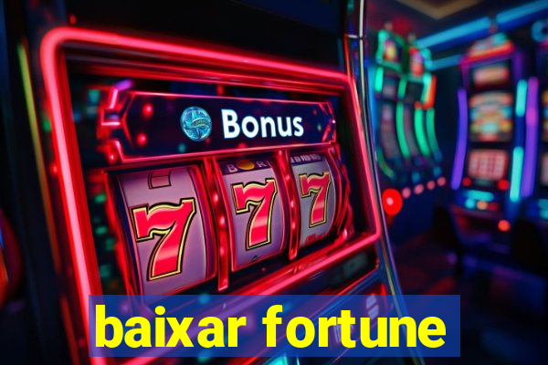 baixar fortune