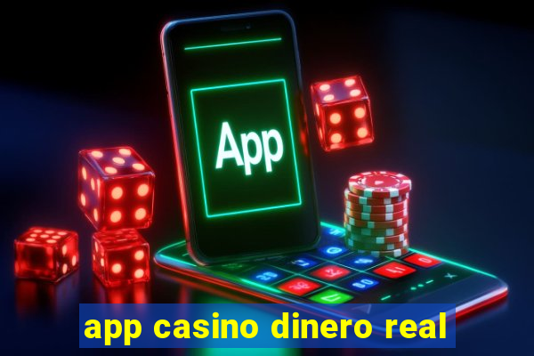 app casino dinero real