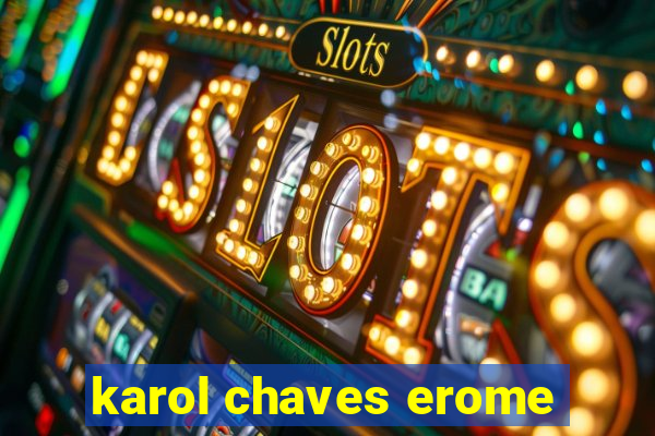 karol chaves erome