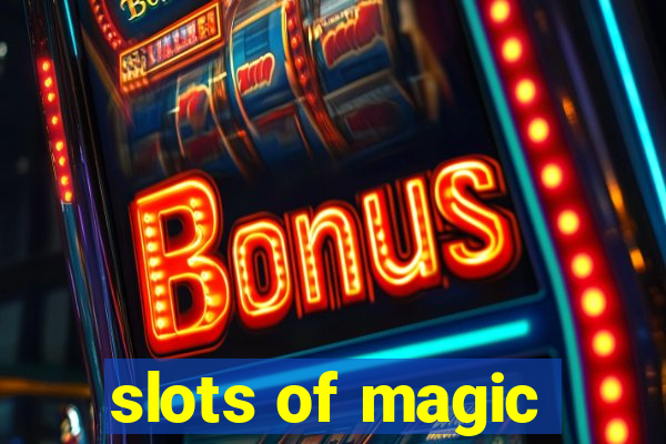 slots of magic