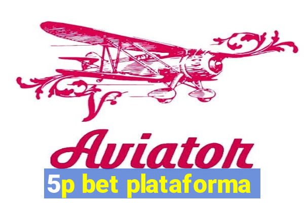 5p bet plataforma