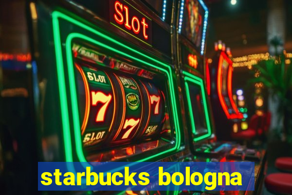 starbucks bologna