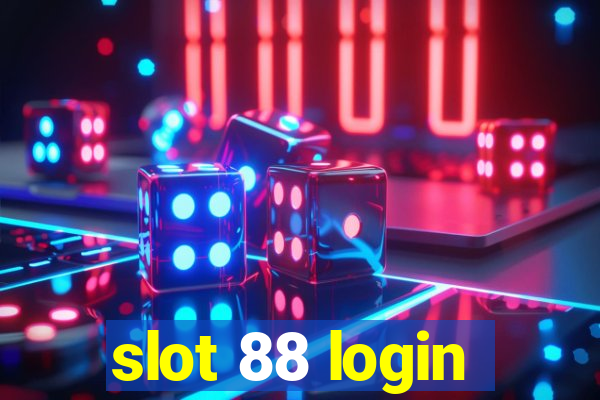 slot 88 login